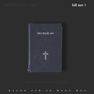 Kill Met (Explicit)