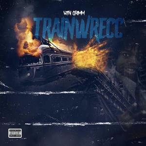 Trainwrecc (Explicit)