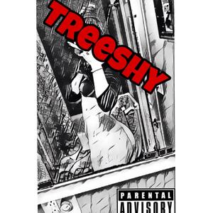 Treeshy (Explicit)