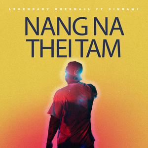 Nang Na Thei Tam (feat. Cin Bawi) [Explicit]