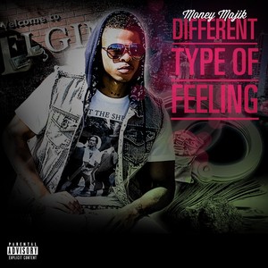 Different Type of Feelin (Explicit)