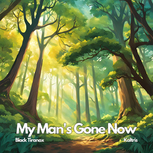 My Man's Gone Now (feat. Kaltris)