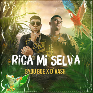Rica Mi Selva (Explicit)