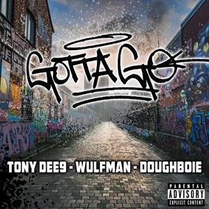 Gotta Go (feat. Wulfman & Doughboie) [Explicit]