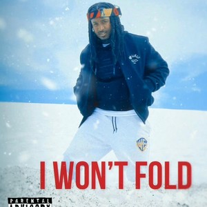 I Won't Fold (Explicit)