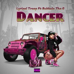 Dancer (feat. Lyrical Troop) (Explicit)