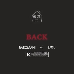 Back (feat. Jutsu) (Explicit)