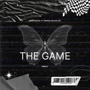 The Game (feat. Alien Metro & Blxck 187) [Explicit]