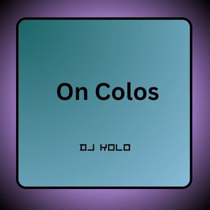 On Colos (Speed Up|Explicit)
