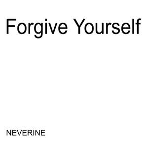 Forgive Yourself