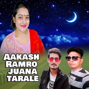 Aakash Ramro Juna Tarale