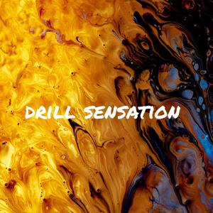 drill sensation