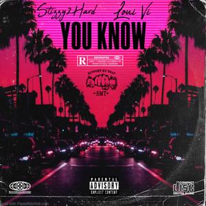 You Know (feat. Loui Vi) (Explicit)