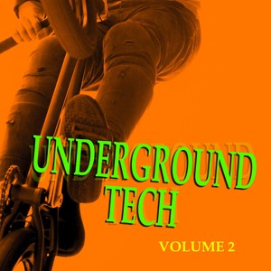 Underground Tech, Vol. 2