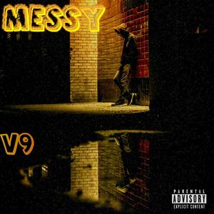 Messy (Explicit)