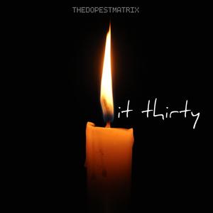 Lit Thirty (Explicit)