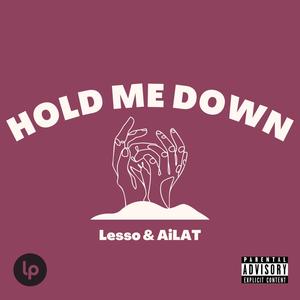 Hold Me Down (feat. AiLAT) [Explicit]