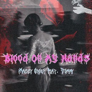 Blood on My Hands (Explicit)