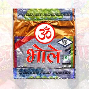 Om Bhole (feat. Punter & Noidsensi) (Explicit)