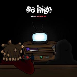 SO HIGH (Explicit)