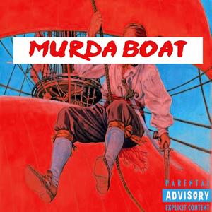 Murda Boat (Explicit)