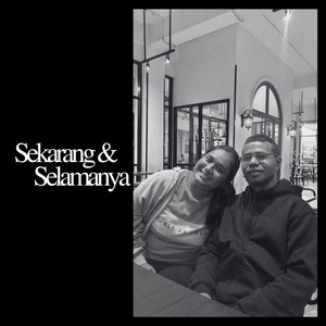 Sekarang & Selamanya