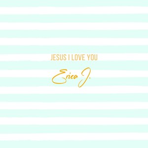 Jesus I Love You