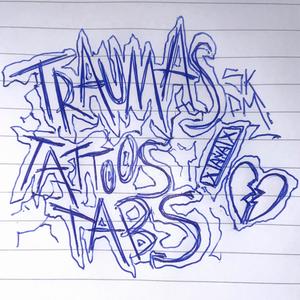 Traumas Tattoos Tabs (Explicit)