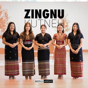 Zingnu Kutnet (feat. Ni Tha Sung, Biak Hlei Sung, Sung Khen, Ngun Tha Chin & Bawi Tha Chin Sung)