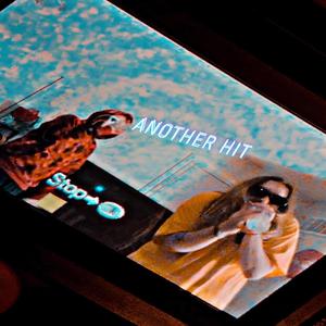 ANOTHER HIT ! (feat. Snoohp) (Explicit)