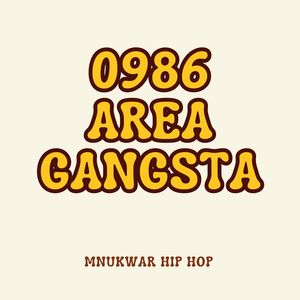 0986 AREA GANGSTA