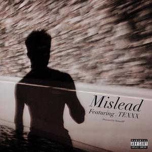 Mislead (Explicit)