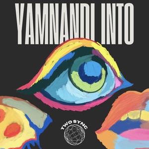 Yamnandi Into