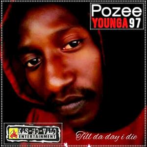 Till da day i die(feat. Pozee Younga97)