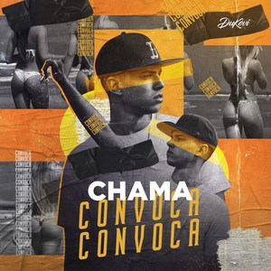 Chama Convoca (Explicit)