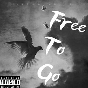 Free To Go (Explicit)