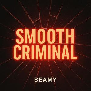 SMOOTH CRIMINAL (Explicit)