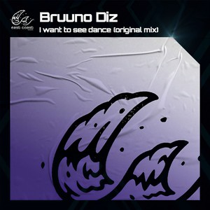 I want to see dance (Original Mix)