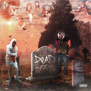 Dead Rapper(feat. C Nellz) (Explicit)