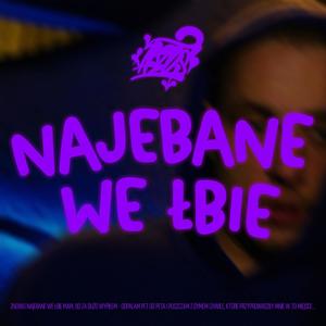 Najebane we łbie (feat. GRVCY) (Explicit)