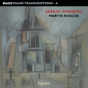 Bach: Piano Transcriptions, Vol. 4 – Samuel Feinberg