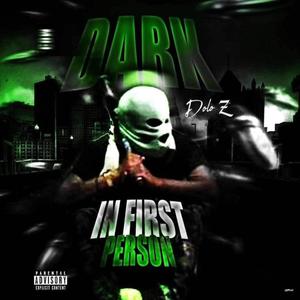 Dark in first person (Explicit)