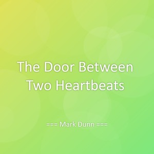 The Door Between Two Heartbeats