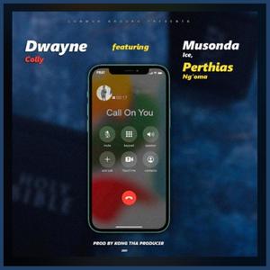 Call On You (feat. Musonda Ice & PerthIas Ng'oma)