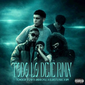 Todo lo Deje (Remix|Explicit)