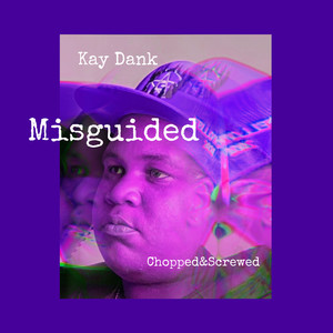 Misguided (Chopped&Screwed) (Explicit)
