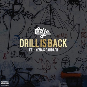 Drill Is Back (feat. Hyena & Gaddafii) (Explicit)