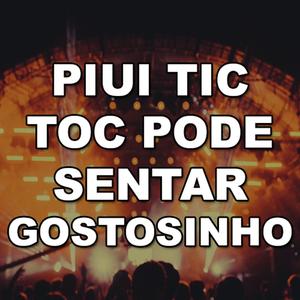Piui Tic Tac Pode Sentar Gostosinho (Explicit)