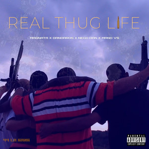 Real Thug Life (Explicit)