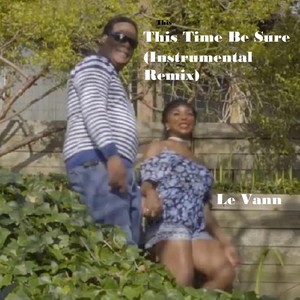 This Time Be Sure (Instrumental Remix)